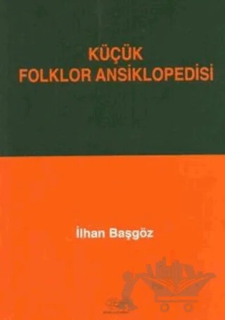 Küçük Folklor Ansiklopedisi – İlhan Başgöz – Ürün Yayınları kitap kapağı