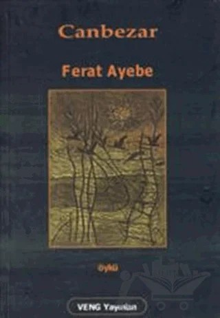 Canbezar – Ferat Ayebe – Veng Yayınları kitap kapağı