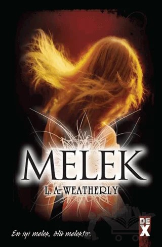 Melek 1 – L. A. Weatherly – Dex Yayınevi kitap kapağı