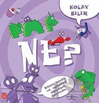 Kolay Bilim - Ne? – Jo Conner – İş Bankası Kültür Yayınları kitap kapağı