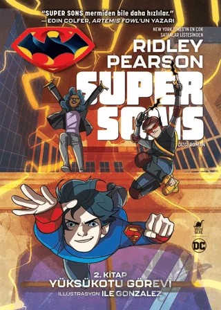 Süper Sons - 2. Kitap Yüksükotu Görevi – Ridley Pearson – Dinozor Genç kitap kapağı