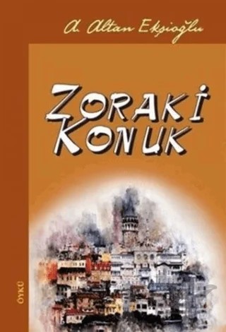 Zoraki Konuk – A. Altan Ekşioğlu – Urzeni Yayıncılık kitap kapağı