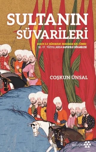 Sultanın Süvarileri – Coşkun Ünsal – Yeditepe Yayınevi kitap kapağı