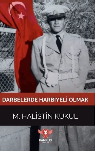 Darbelerde Harbiyeli Olmak – M. Halistin Kukul – Pankuş Yayınları kitap kapağı