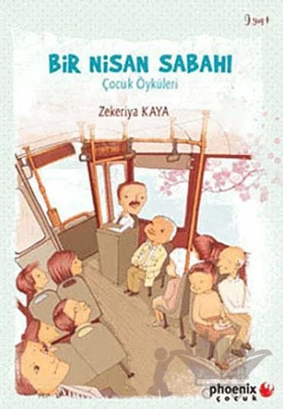 Bir Nisan Sabahı – Zekeriya Kaya – Phoenix Yayınevi kitap kapağı