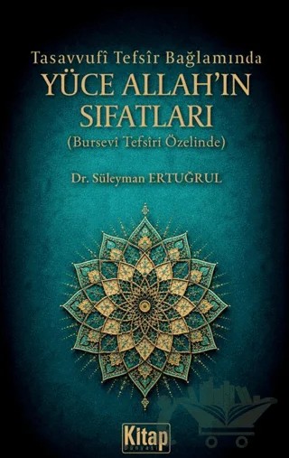 Tasavvufi Tefsir Bağlamında Yüce Allah'ın Sıfatları – Süleyman Ertuğrul – Kitap Dünyası Yayınları kitap kapağı