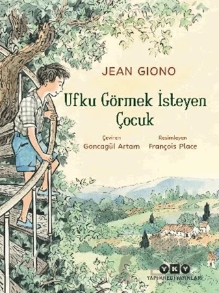 Ufku Görmek İsteyen Çocuk – Jean Giono – Yapı Kredi Yayınları kitap kapağı