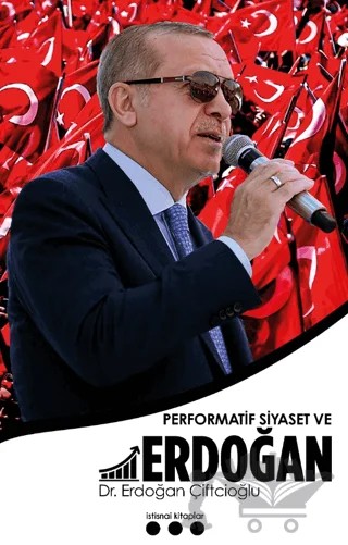 Performatif Siyaset ve Erdoğan – Erdoğan Çiftçioğlu – İstisnai Kitaplar kitap kapağı