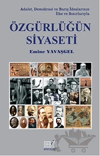 Özgürlüğün Siyaseti – Emine Yavaşgel – Derin Yayınları kitap kapağı