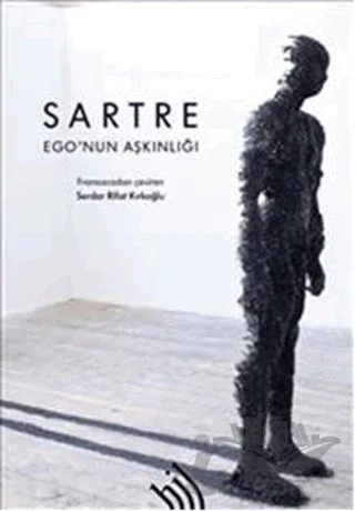 Ego'nun Aşkınlığı – Jean Paul Sartre – Hil Yayınları kitap kapağı