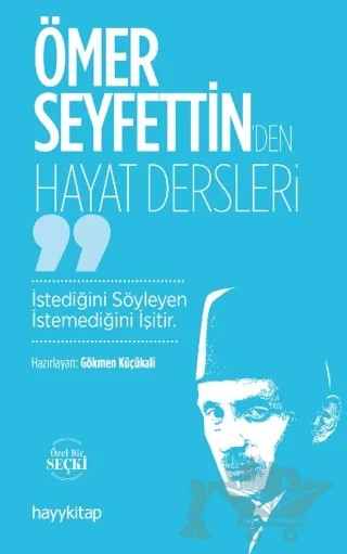 Ömer Seyfettin’den Hayat Dersler – Gökmen Küçükali – Hayykitap kitap kapağı