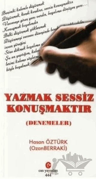 Yazmak Sessiz Konuşmaktır – Hasan Öztürk, Ozan Berraki – Can Yayınları (Ali Adil Atalay) kitap kapağı