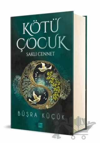 Kötü Çocuk 4 - Saklı Cennet – Büşra Küçük – Dokuz Yayınları kitap kapağı