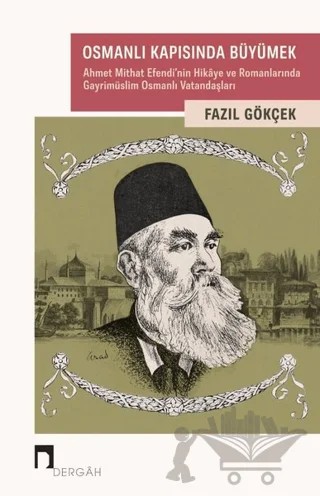 Osmanlı Kapısında Büyümek – Fazıl Gökçek – Dergah Yayınları kitap kapağı