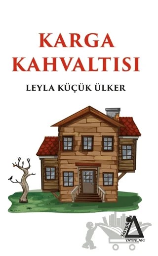 Karga Kahvaltısı – Leyla Küçük Ülker – Sisyphos Yayınları kitap kapağı
