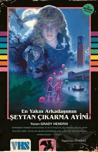 En Yakın Arkadaşımın Şeytan Çıkarma Ayini – Grady Hendrix – İthaki Yayınları kitap kapağı