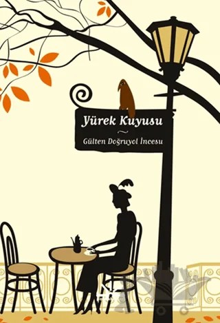 Yürek Kuyusu – Gülten Doğruyol İncesu – Potkal Kitap Yayınları kitap kapağı