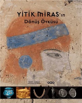 Yitik Miras’ın Dönüş Öyküsü – Kolektif – Yapı Kredi Yayınları kitap kapağı