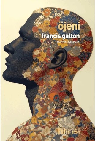 Öjeni – Francis Galton – Fihrist Kitap kitap kapağı