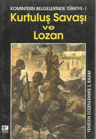 Kurtuluş Savaşı ve Lozan Komintern Belgelerinde Türkiye - 1 – Kolektif – Kaynak Yayınları kitap kapağı