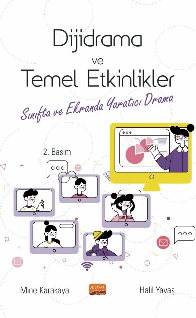 DİJİDRAMA VE TEMEL ETKİNLİKLER - Sınıfta ve Ekranda Yaratıcı Drama – Mine Karakaya, Halil Yavaş – Nobel Bilimsel Eserler kitap kapağı