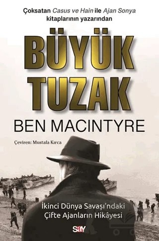 Büyük Tuzak – Ben Macintyre – Say Yayınları kitap kapağı