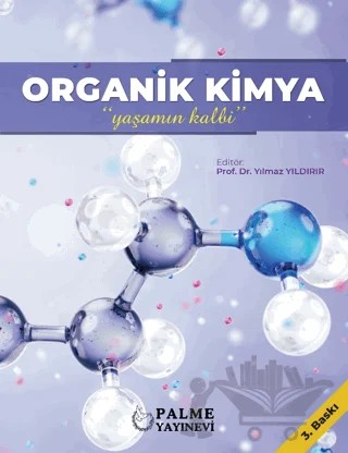 Organik Kimya - Yaşamın Kalbi – Kolektif – Palme Yayıncılık kitap kapağı