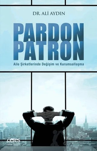 Pardon Patron – Ali Aydın – Ceres Yayınları kitap kapağı