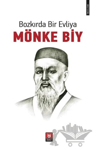 Bozkırda Bir Evliya - Mönke Biy – Bakıtjan Kosanov, Jumanazar Asan – Tedev Yayınları kitap kapağı