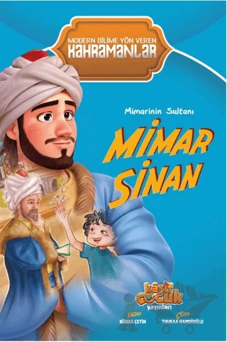 Mimarinin Sultanı Mimar Sinan – Kübra Çetin – Kaşif Çocuk Yayınları kitap kapağı