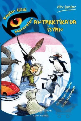Antarktika’da İsyan – Luisa Hartmann – İş Bankası Kültür Yayınları kitap kapağı