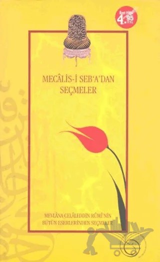 Mecalis-i Seb’a’dan Seçmeler – Mevlana Celaleddin Rumi – Rumi Yayınları kitap kapağı