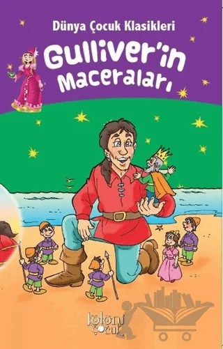 Gulliver’in Maceraları – Muhammed T. Karaca – Koloni Çocuk kitap kapağı