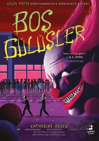 Boş Gülüşler - Küçük Yerler Dörtlemesi 4 – Katherine Arden – Olimpos Çocuk kitap kapağı