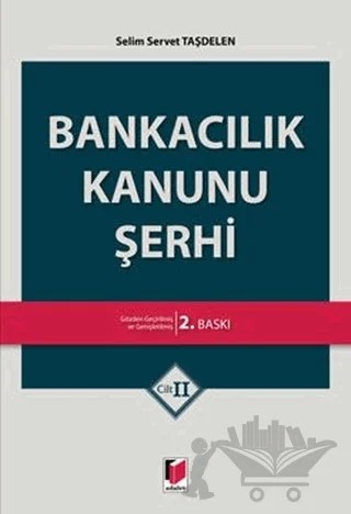Bankacılık Kanunu Şerhi ( 2 Cilt Takım) – Selim Servet Taşdelen – Adalet Yayınevi kitap kapağı