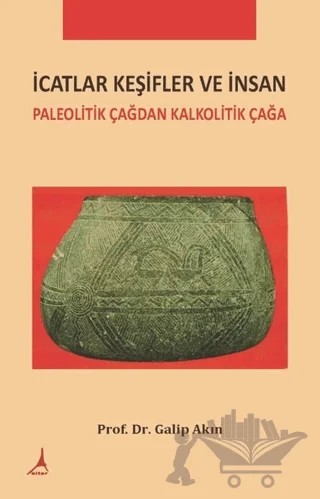 İcatlar Keşifler ve İnsan – Galip Akın – Alter Yayıncılık kitap kapağı