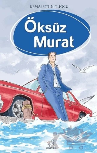 Öksüz Murat – Kemalettin Tuğcu – Uçan At Yayınları kitap kapağı