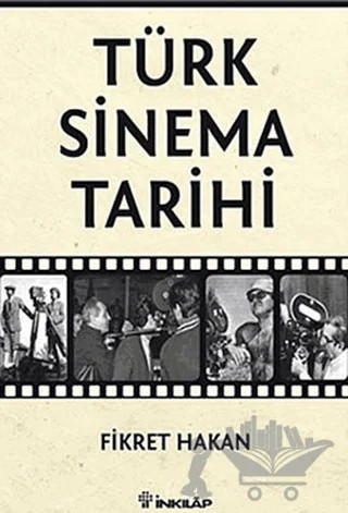 Türk Sinema Tarihi – Fikret Hakan – İnkılap Kitabevi kitap kapağı