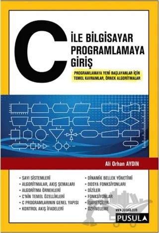 C ile Bilgisayar Programlamaya Giriş – Ali Orhan Aydın – Pusula Yayıncılık kitap kapağı