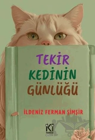 Tekir Kedinin Günlüğü – İldeniz Ferman Şimşir – İki Nokta Çocuk Yayınları kitap kapağı