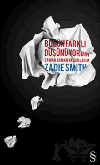 Bugün Farklı Düşünüyorum – Zadie Smith – Everest Yayınları kitap kapağı