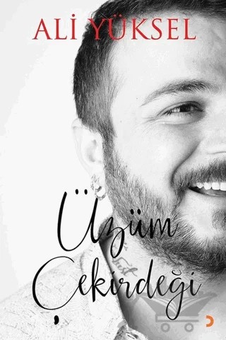 Üzüm Çekirdeği – Ali Yüksel – Cinius Yayınları kitap kapağı