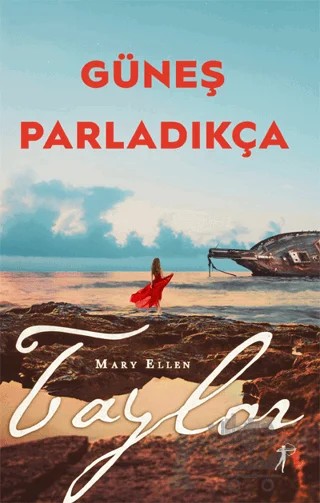 Güneş Parladıkça – Mary Ellen Taylor – Artemis Yayınları kitap kapağı