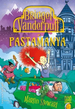 Bridget Vanderpuff ve Pastamanya – Martin Stewart – Mundi Çocuk kitap kapağı