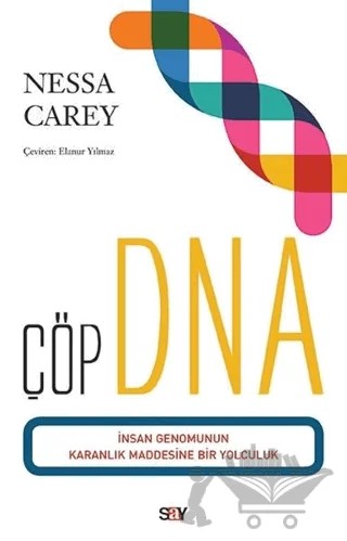 Çöp DNA – Nessa Carey – Say Yayınları kitap kapağı