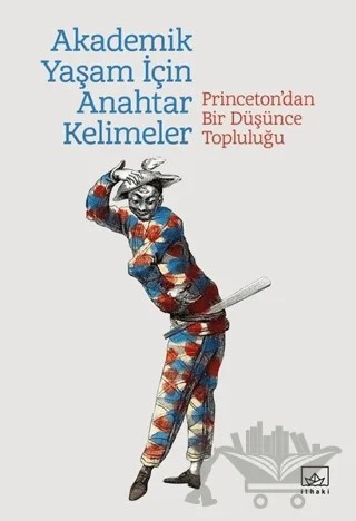 Akademik Yaşam İçin Anahtar Kelimeler – Kolektif – İthaki Yayınları kitap kapağı