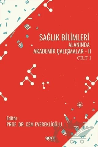 Sağlık Bilimleri Alanında Akademik Çalışmalar - 2 Cilt 1 – Cem Evereklioğlu – Gece Kitaplığı kitap kapağı