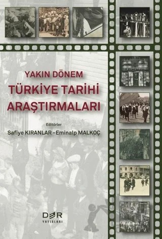 Yakın Dönem Türkiye Tarihi Araştırmaları – Eminalp Malkoç, Safiye Kıranlar – Der Yayınları kitap kapağı