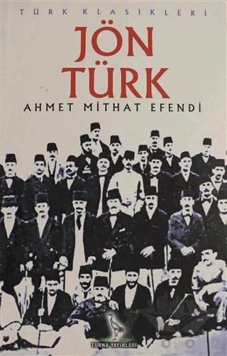 Jön Türk – Ahmet Mithat Efendi – Turna Yayınları kitap kapağı