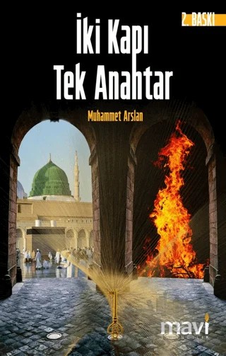 İki Kapı Tek Anahtar – Muhammet Arslan – Mavi Yayıncılık kitap kapağı